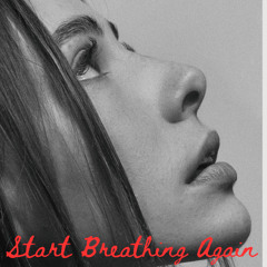 Start Breathing Again
