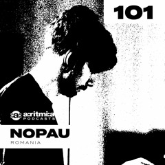 a:ritmi:a podcast 101 ~ Nopau [Romania] recorded at Atelier Hub Chisinau 12.05.2023