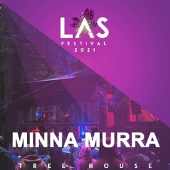 Minna Murra @ LAS Festival 2021 | Tree House