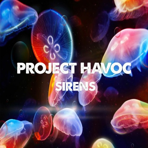 PROJECT HAVOC - SIRENS (Teaser)