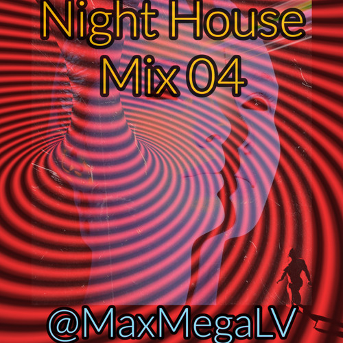 Max Mega - Night Mix House - 04