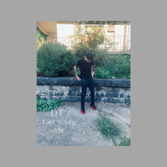 DT - Aint Hearing Right