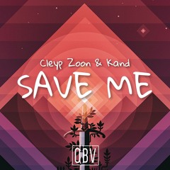 Cleyp Zoon & Kand - Save Me (Original Mix by Vintage culture, Adam K .ft MLKA)