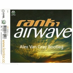 Rank 1 - Airwave (Alex Van Gray Bootleg) FREE DOWNLOAD