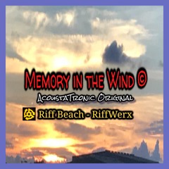 Memory In The Wind  © - Retro Riff'n Original Music