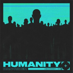 Dan-Rider- Humanity