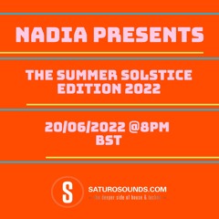 Nadia Presents - The Summer Solstice Edition 2022