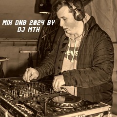 MIX DNB 2024 BY DJ MTH