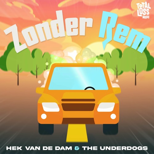 Hek Van De Dam & The Underdogs - Zonder Rem