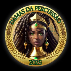 DAMAS DA PERCUSSÃO 2025