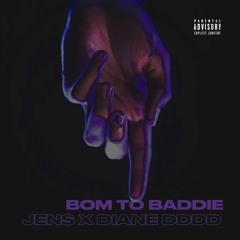 Bom to Baddie(feat. Diane D°ddd)// MIXED BY JEN$ & D°ddd