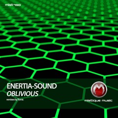 Enertia-Sound - Oblivious (Tomic Remix)