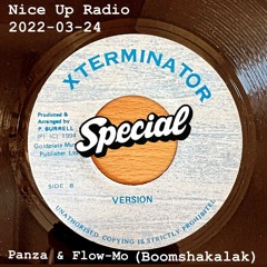 2022-03-24 Nice Up Radio - Xterminator Special by FlowMo (Boomshakalak) & Panza