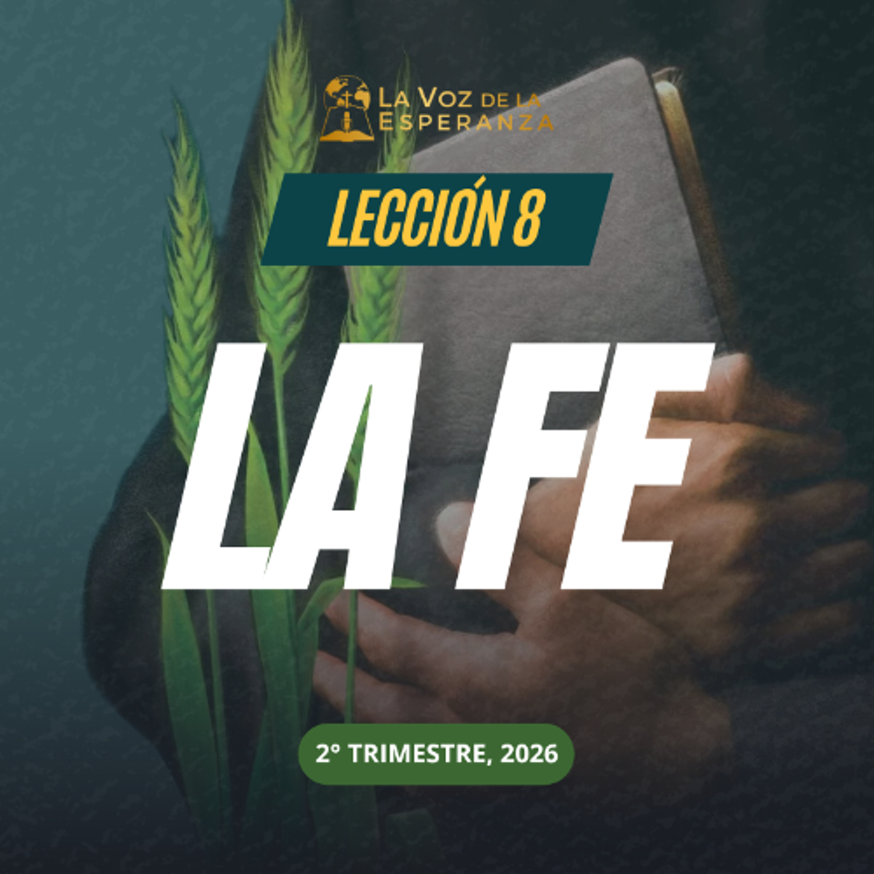 Lección 08 - La fe