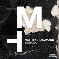 Matthias Tanzmann - Sentosa [Moon Harbour]
