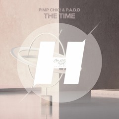 Pimp Chic! & P.A.D.D - The Time
