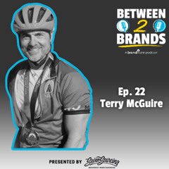 Ep. 22 - Terry McGuire from HALO Branded Solutions