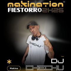 Chechu @ Makination Fiestorro 2k25