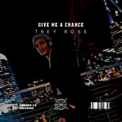 Give Me A Chance