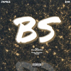 BS (feat. 24K)