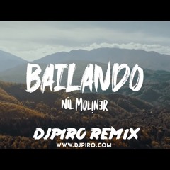 Nil Moliner - Bailando (Djpiro Remix)