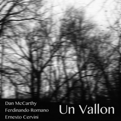 Un Vallon (For Colin Vallon)