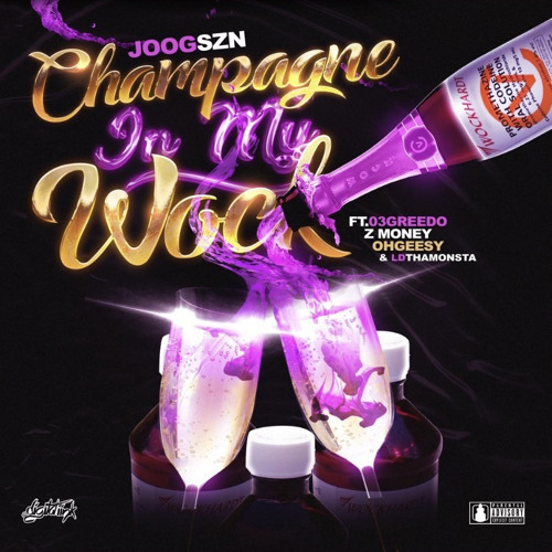 03 Greedo - Champagne in My Wock (ft. OhGeesy, Z money) [Official Audio]