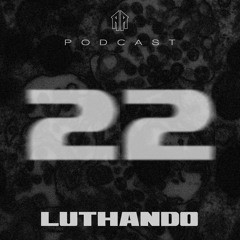 PODCAST #22 - Luthando