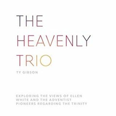 Get EPUB KINDLE PDF EBOOK The Heavenly Trio by  Ty Gibson 📧