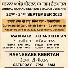 22 Giani Gurdev Singh Ji Australia - Raensbaee Keertan - Annual Akj Smagam Denmark 2023