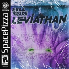 SellRude - Leviathan [Out Now]