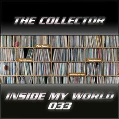 The Collector - Inside My World 033 (15-04-2023)