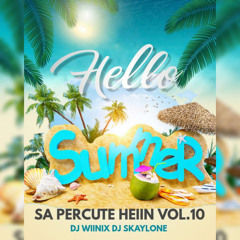 SA PERCUTE HEIIN VOL.10 FINAL WIIÑIX FT DJ SKAYLONE (AOÛT2K20)🔥💯😜