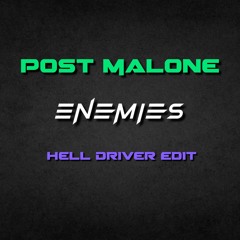 Post Malone - Enemies feat DaBaby ( Hell Driver Remix ) - FREE DOWNLOAD