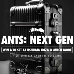 ANTS: NEXT GEN - Mix by DJ Wtf Music