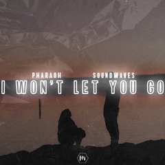 PHARAØH, Soundwaves - I Won't Let You Go