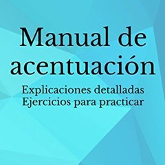 [Access] EPUB KINDLE PDF EBOOK Manual de acentuación (Blog de Lengua nº 2) (Spanish E