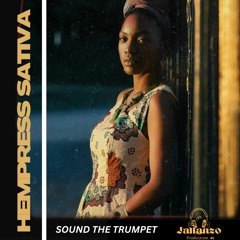 Hempress Sativa - Sound The Trumpet