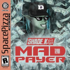 Shade K - Mad Payer (Terrie Kynd Remix) [Out Now]