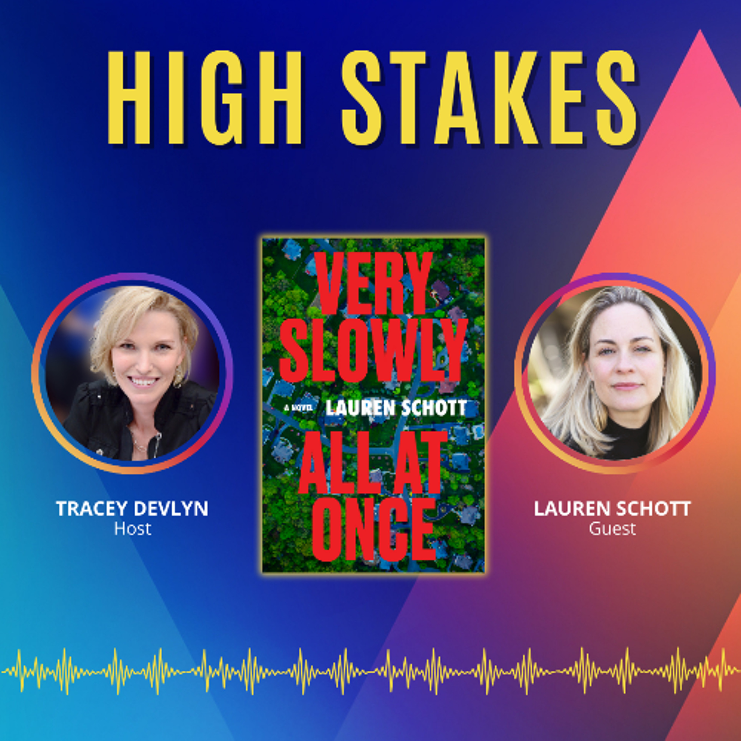 Lauren Schott on VERY SLOWLY ALL AT ONCE & Writing What You Love episode artwork