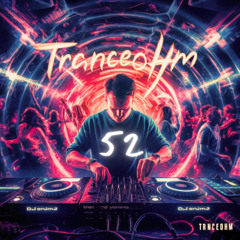 Habemos - Tranceohm 052