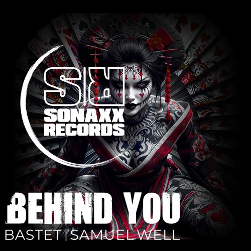 [OUT NOW] Bastet & Samuel Well - BEHIND YOU (Original Mix)