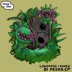 LowParse & KARAN! - Di Peeka (Original Mix)