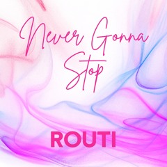 Never Gonna Stop