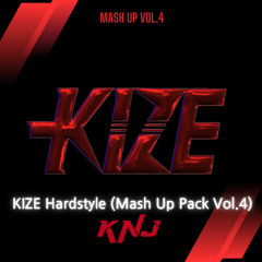 KIZE -KNJ Hardstyle (Mash Up Pack Vol.4)