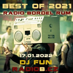 Radio B - Best Of Bordel Rum: DJ Fun / 17.01.2022