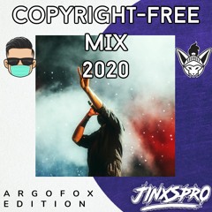 Copyright-Free EDM Mix [Argofox 2020] by JINXSPR0