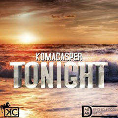 KomaCasper - Tonight