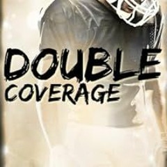VIEW KINDLE PDF EBOOK EPUB Double Coverage (Love and Sports Series Book 2) by Meghan