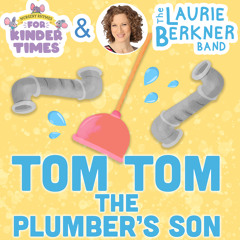 Tom Tom The Plumber's Son